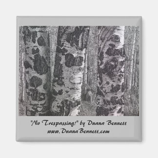 "No Trespassing" image of charcoal drawing magnet