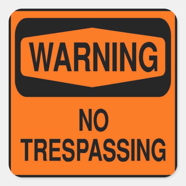 No trespassing square sticker (Front)