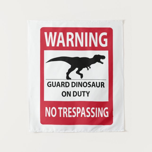 No Trespassing (T-Rex) Sign Tapestry (Front)