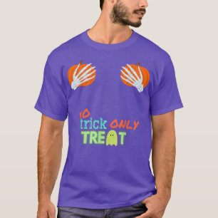 No Trick Only Treat Halloween T-Shirt