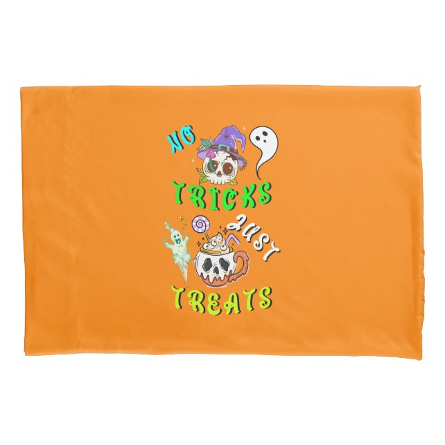 No Tricks Just Treats Cute Pillowcase (Front)