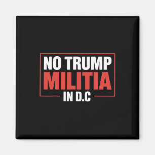 No Trump Militia In Dc Men Women Activist Protest Magnet
