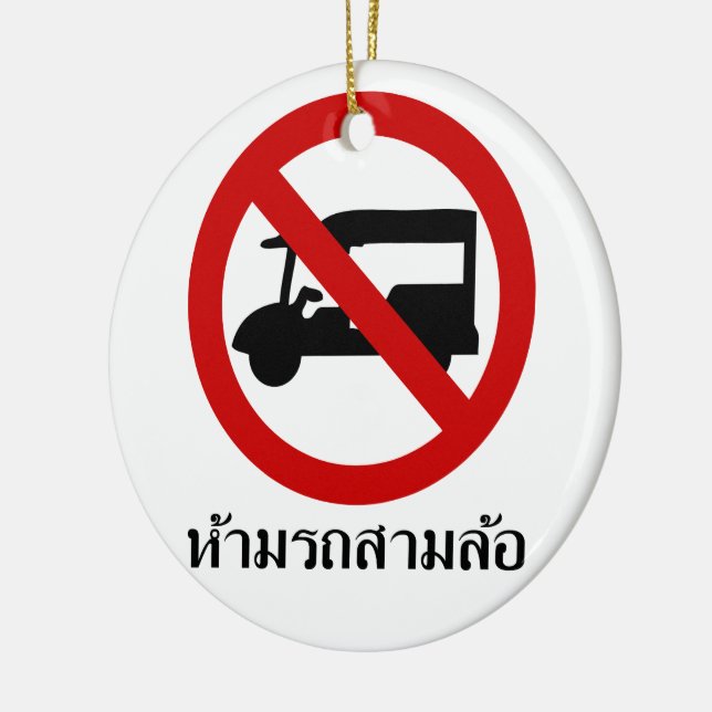 NO Tuk-Tuk TAXI ⚠ Thai Road Sign ⚠ Ceramic Ornament (Left)
