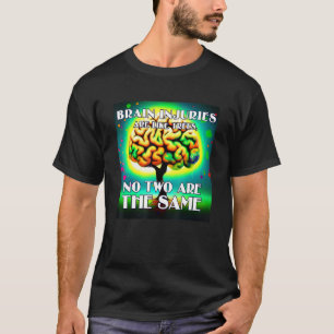 No Two Traumatic Brain Injuries are the Same Digi T-Shirt