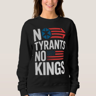No Tyrants No Kings / Hands Off Protest Sweatshirt