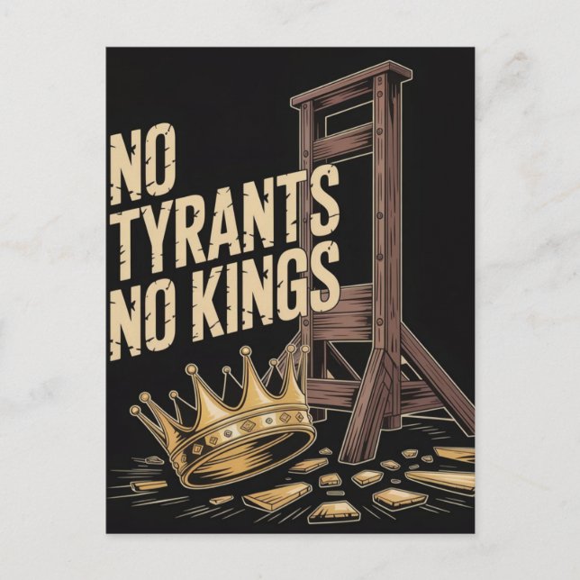 No Tyrants No Kings Postcard (Front)