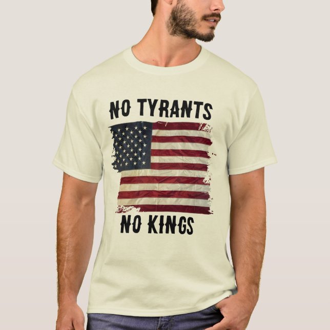 No Tyrants No Kings USA Funny Political Graphic  T-Shirt (Front)
