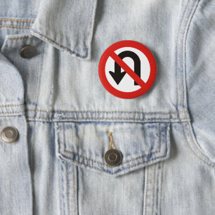 No U-Turn Sign 6 Cm Round Badge