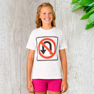 No U Turn Sign Girls T-Shirt