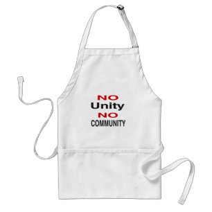 No unity no community standard apron