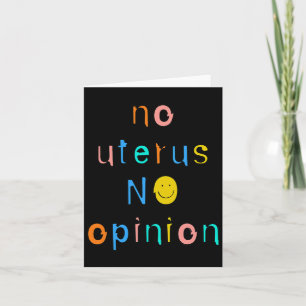 No Uterus No Opinion Feminist Women's Right  Card