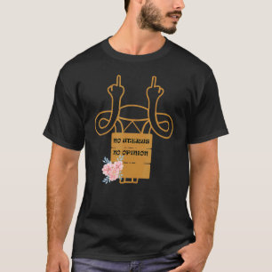 No Uterus No Opinion Pro Choice Feminist 1 T-Shirt
