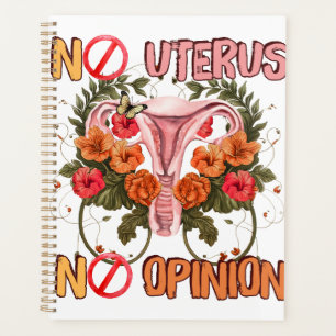 No uterus no opinion pro choice planner