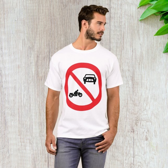 No Vehicles Road Sign T-Shirt (Creator Uploaded)