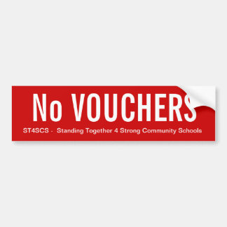 No Vouchers Bumper Sticker