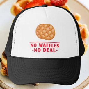 No Waffles No Deal Trucker Hat
