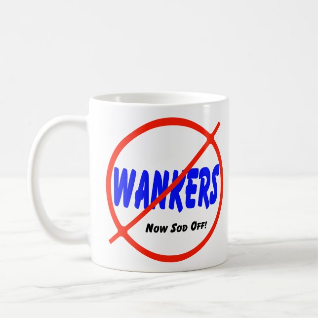 No Wankers Coffee Mug (Left)