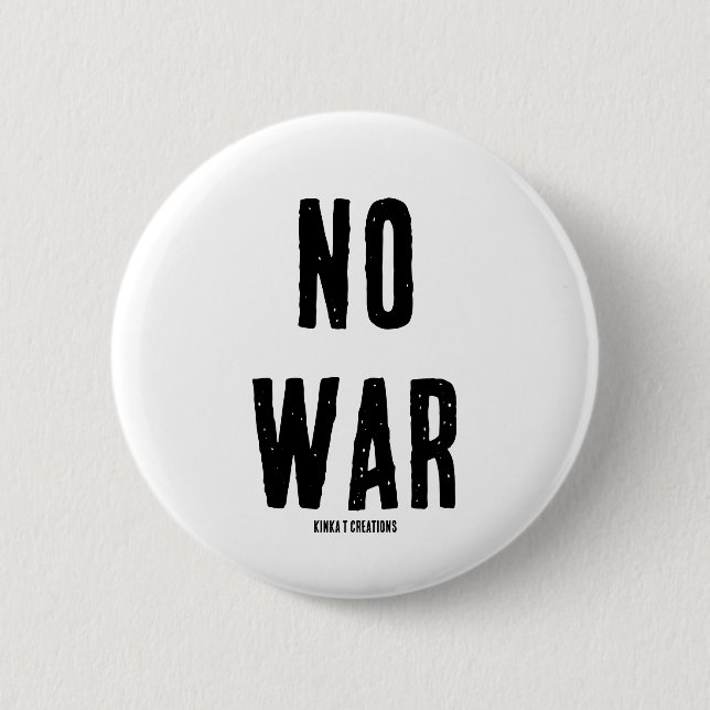 NO WAR 6 CM ROUND BADGE (Front)