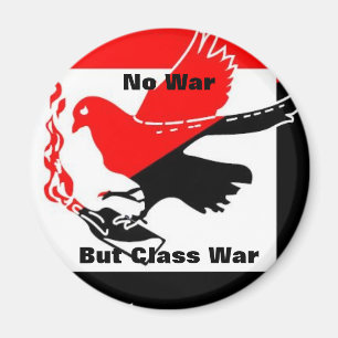 No War But Class War magnet