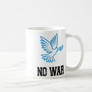 No War, Dove Of Peace, Anti-war, No War Coffee Mug