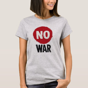 NO WAR — Global Protest for Peace T-Shirt