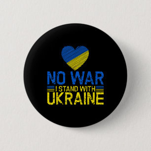 No War I Stand With Ukraine End War Promote Peace 6 Cm Round Badge