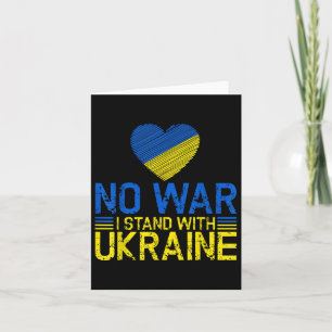 No War I Stand With Ukraine End War Promote Peace Card