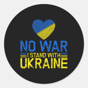 No War I Stand With Ukraine End War Promote Peace Classic Round Sticker