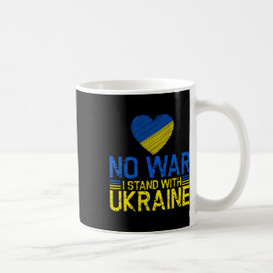 No War I Stand With Ukraine End War Promote Peace  Coffee Mug