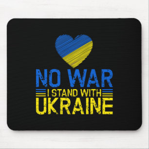 No War I Stand With Ukraine End War Promote Peace  Mouse Pad