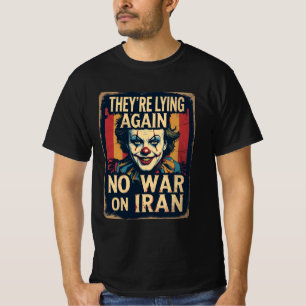 No War Iran Tee – Neocon Lies Fake News