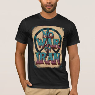 "No War on Iran" Peace T-Shirt