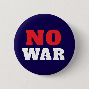 NO War Political  6 Cm Round Badge