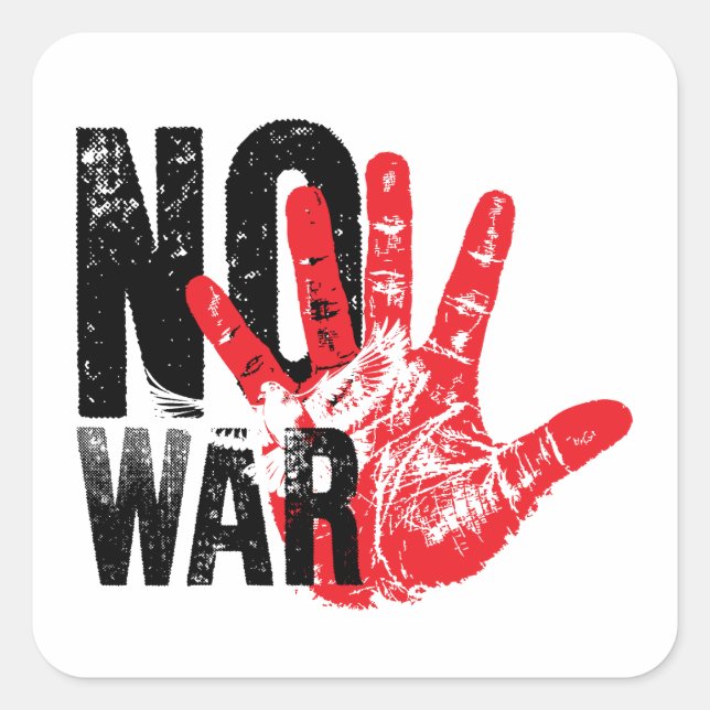 NO WAR! radical design for radical times! Square Sticker (Front)