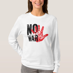 NO WAR! radical design for radical times! T-Shirt