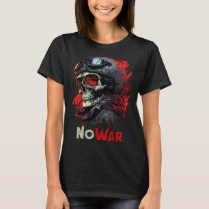 No war skeleton military  1 T-Shirt
