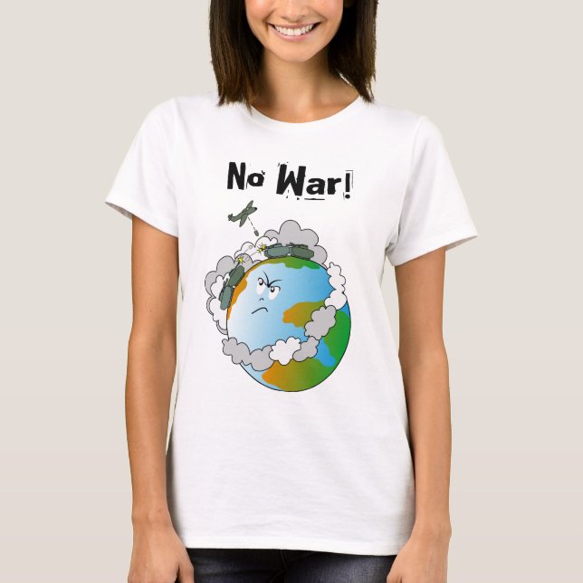 No war! T-Shirt (Front)
