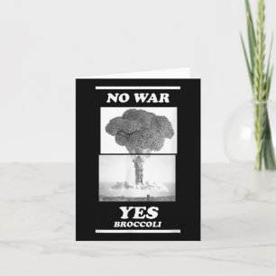 No War Yes Broccoli Card