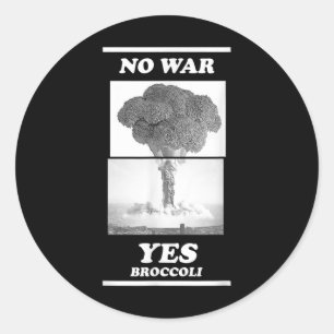 No War Yes Broccoli Classic Round Sticker