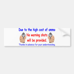 No Warning Shots Bumper Sticker