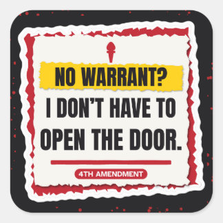 No Warrant? I Don't Have to Open the Door Sticker