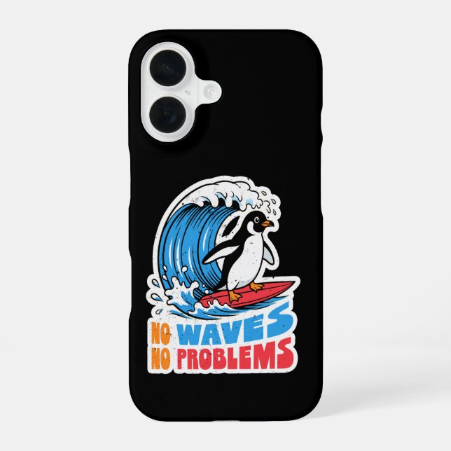 No Waves No Problems Funny Penguin Surfing Waves iPhone 16 Case (Back)