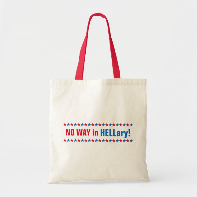 No Way in Hell Funny Hillary Clinton Election 2016 Tote Bag (Front)