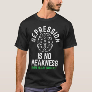 No Weakness Mental Health Mental Health Awareness T-Shirt