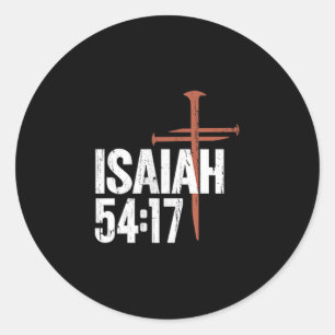 No Weapon Formed Against Me Shall Prosper - Front  Classic Round Sticker