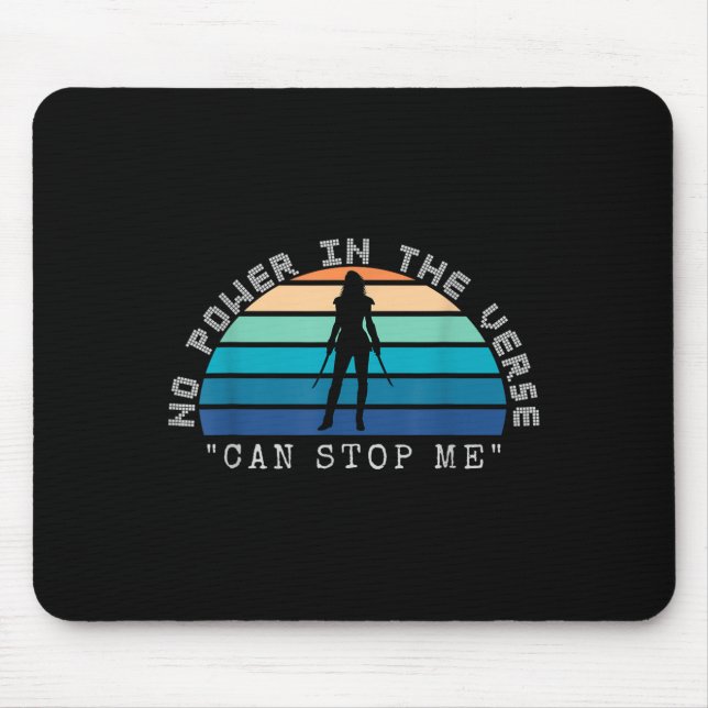 No Wer In The Verse Can Stop Me, Funny Insration Q Mouse Pad (Front)