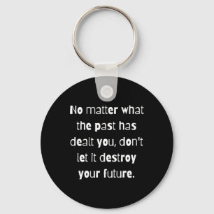 No What Life Has Delt You. Sticker  Key Ring