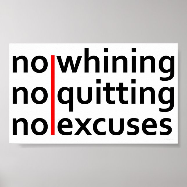 No Whining No Quitting No Excuses Poster (Front)