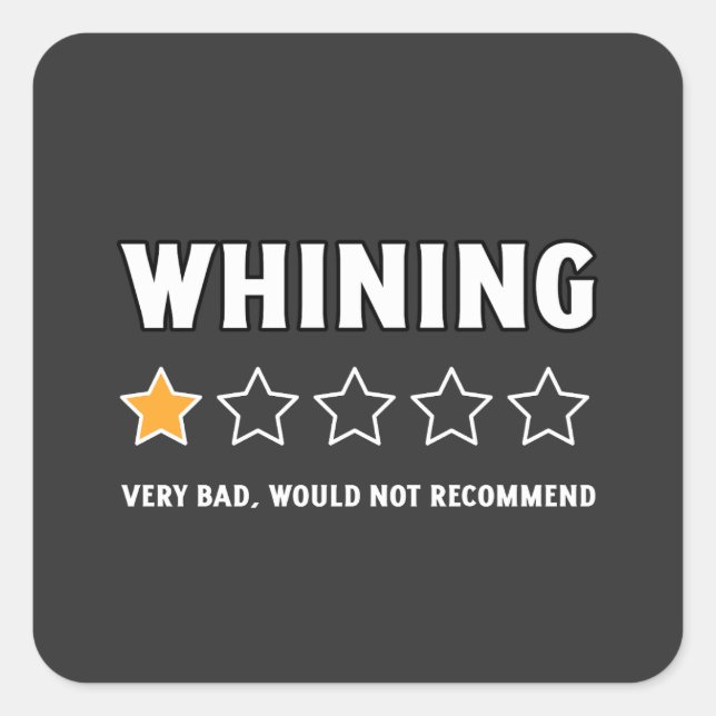 No Whining Square Sticker (Front)