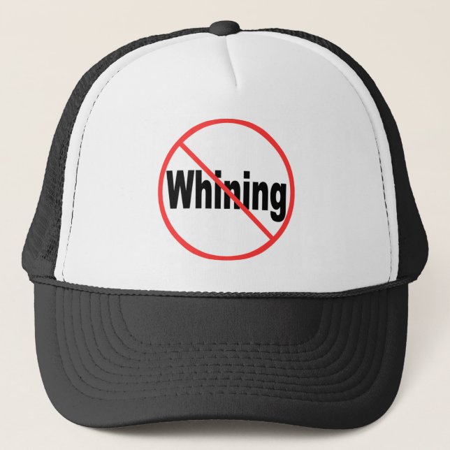 No Whining Trucker Hat (Front)